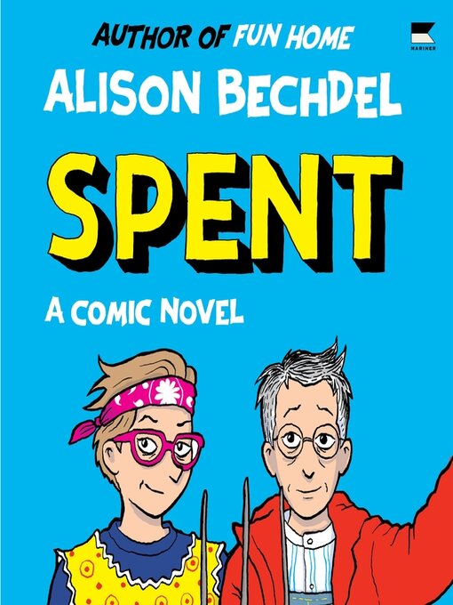 Title details for Spent by Alison Bechdel - Wait list